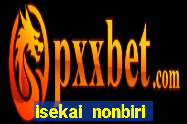 isekai nonbiri nouka dublado